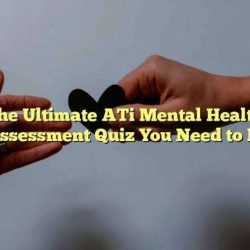 Ati mental health pre assessment quiz